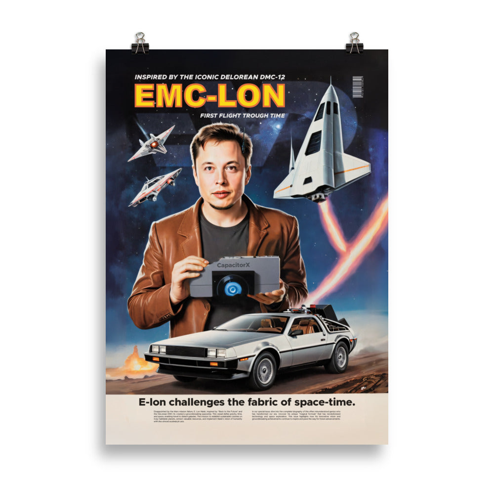 Affiche EMC-LON Capacitor-X, représentant Elon Musk dans un univers alternatif ou il aurait conquis les étoiles à travers le temps, by Vintage Drivers & Glmy