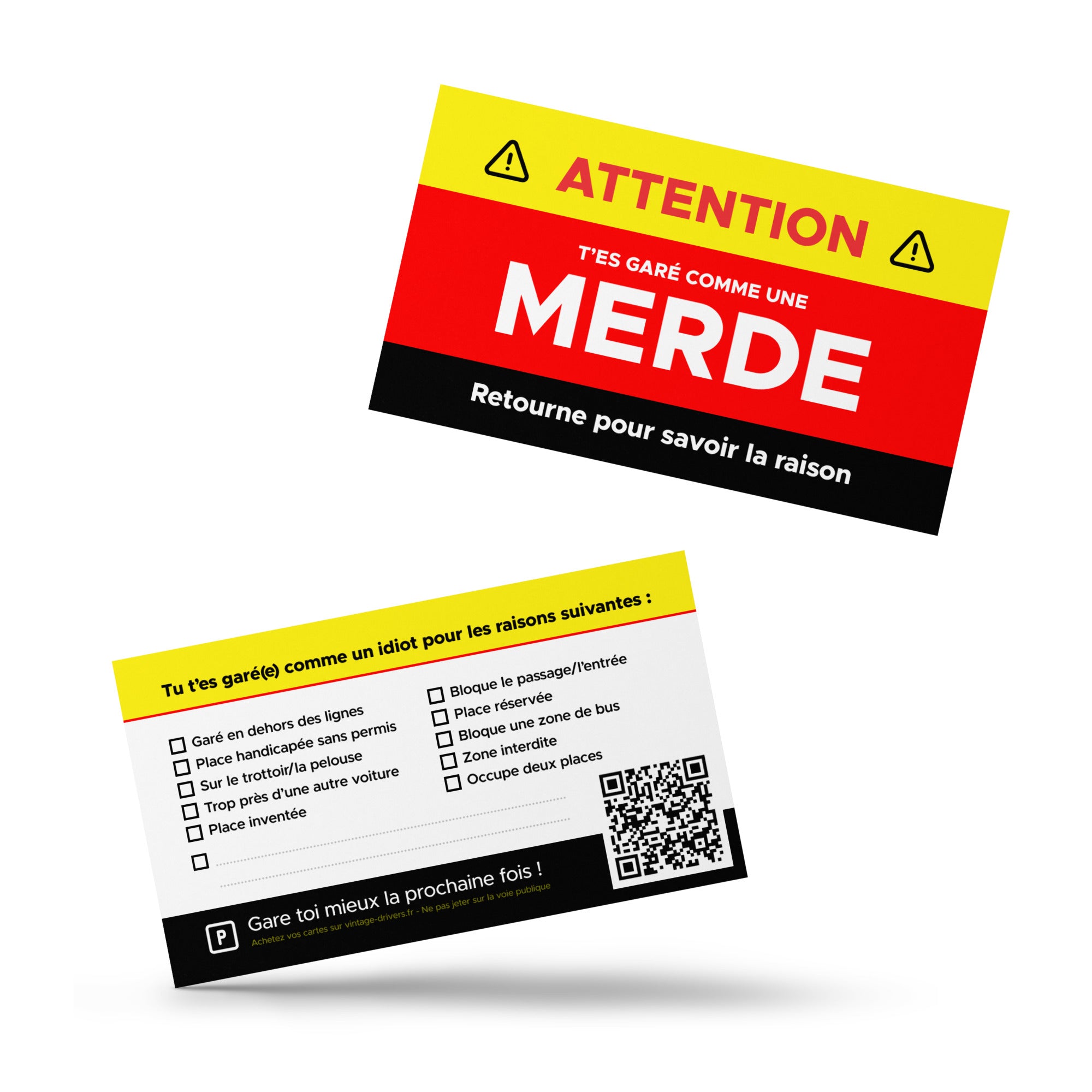 Carte recto "Attention, t'es garé comme une merde, retourne pour savoir la raison", avec la partie verso pour choisir la raison